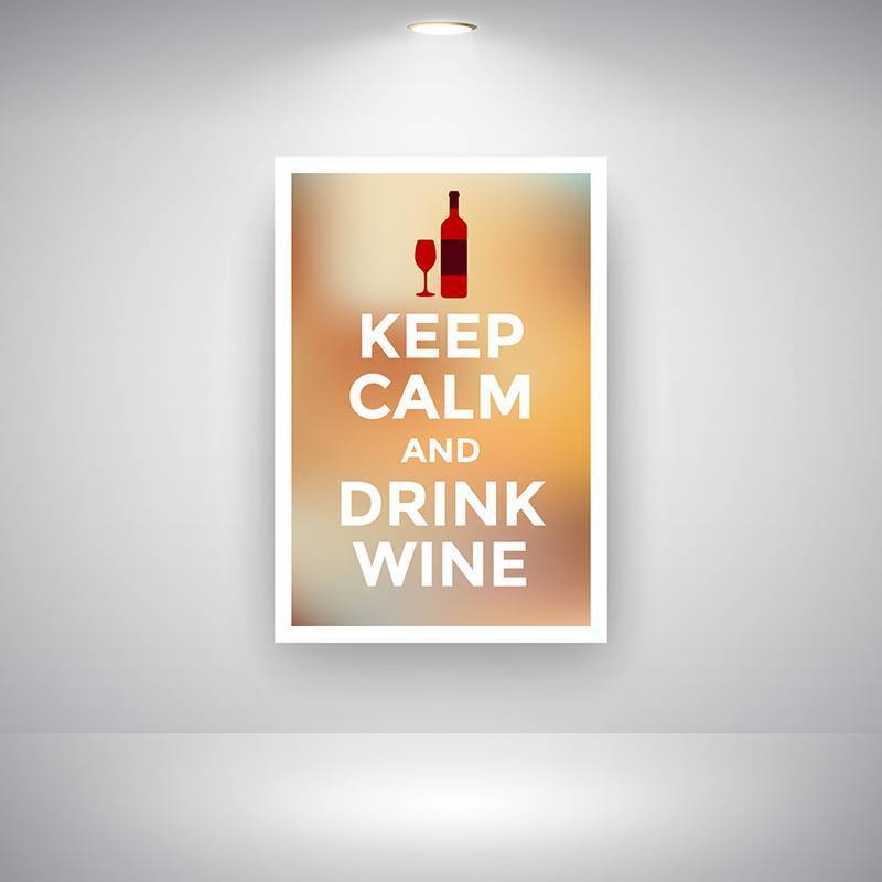 保持冷静并在墙上喝葡萄酒
