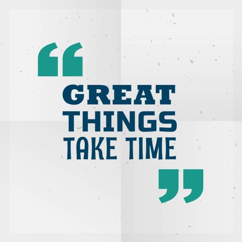 “伟大的事情需要时间”激励报价写在纸上