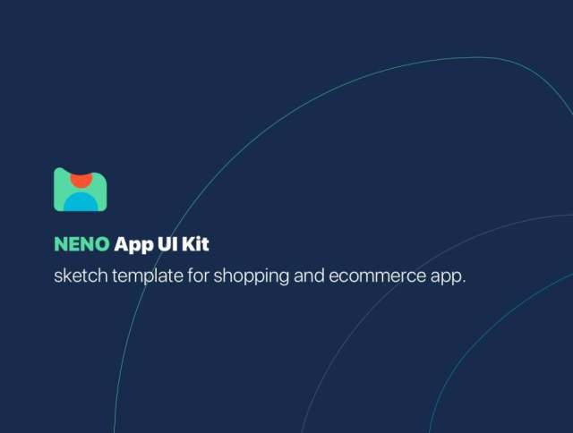 适用于Sketch。，NENO App UI Kit的30个漂亮的电子商务iOS 11移动屏幕