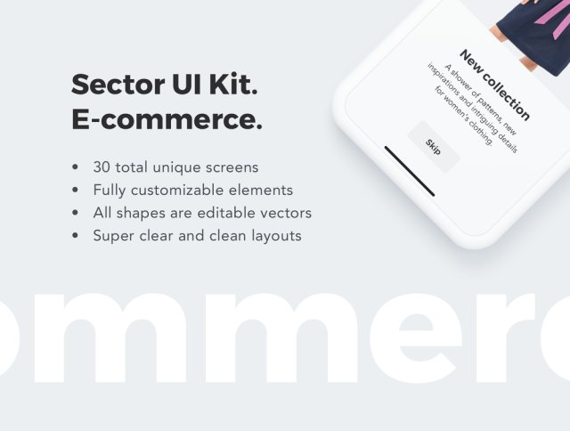 30个高质量的模板,非常适合制作电子商务应用,Sector UI Kit。电子商务 30个高质量的模板,非常适合制作电子商务应用,Sector UI Kit。电子商务